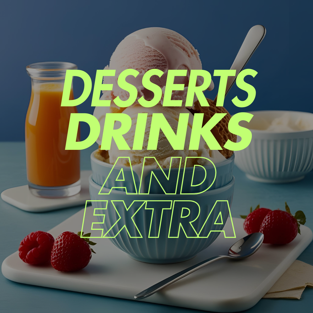 DESSERT, JUICE AND EXTRA PLANS